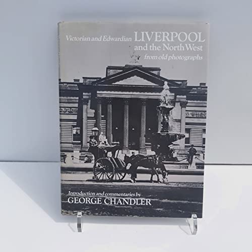 Beispielbild fr Victorian and Edwardian Liverpool and the North West from Old Photographs zum Verkauf von WorldofBooks