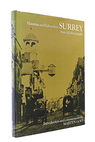 Stock image for Victorian and Edwardian Surrey from Old Photographs for sale by AwesomeBooks