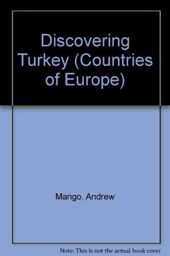 Stock image for Discovering Turkey (Countries of Europe S.) for sale by Reuseabook