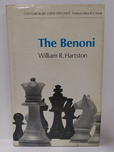 The Benoni (Contemporary chess openings, 3) (9780713403527) by Hartston, William Roland