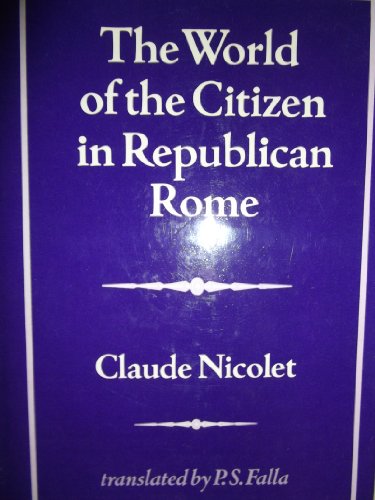 9780713403688: The world of the citizen in republican Rome