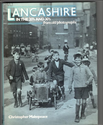 Stock image for Lancashire in the 20's and 30's Fromold Photographs for sale by siop lyfrau'r hen bost