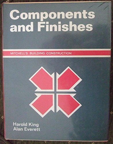 9780713405187: Components and finishes, (Mitchell's building construction)