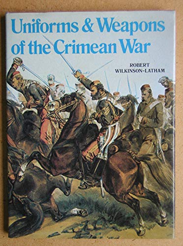 9780713406566: Uniforms and Weapons of the Crimean War