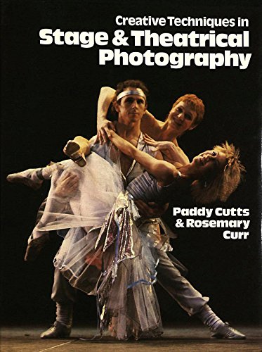 9780713406672: Creative Techniques in Stage and Theatrical Photography