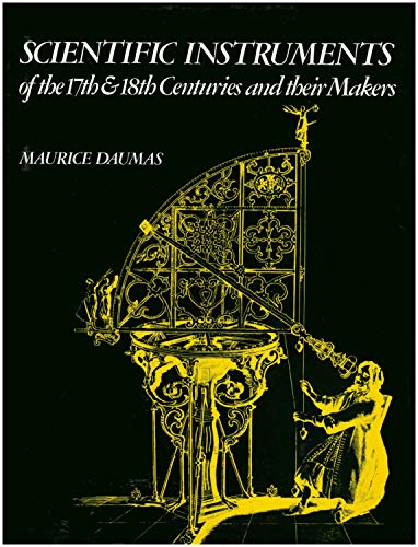 Scientific Instruments of the 17th and 18th Centuries and Their Makers