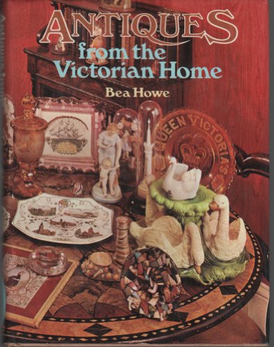 Stock image for Antiques from the Victorian Home for sale by WorldofBooks