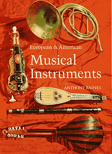 9780713407525: European and American Musical Instruments