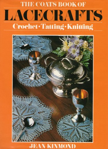 Beispielbild fr Coats Book of Lacecrafts: Crochet, Tatting, Knitting zum Verkauf von WorldofBooks