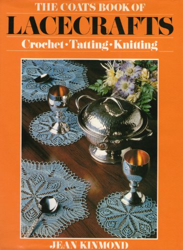 Imagen de archivo de Coats Book of Lacecrafts: Crochet, Tatting, Knitting a la venta por WorldofBooks