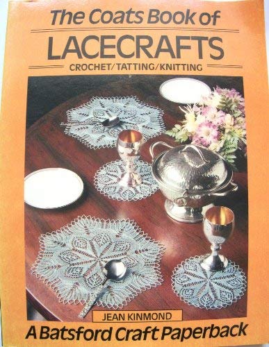 Beispielbild fr The Coats Book of Lacecrafts: Crochet, Tatting, Knitting (Craft Paperbacks) zum Verkauf von WorldofBooks