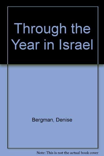 Beispielbild fr Through the Year in Israel zum Verkauf von Oopalba Books