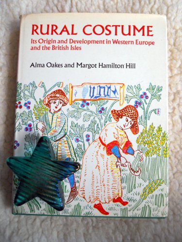 Imagen de archivo de Rural Costume : Its Origin and Development in Western Europe and the British Isles a la venta por Better World Books