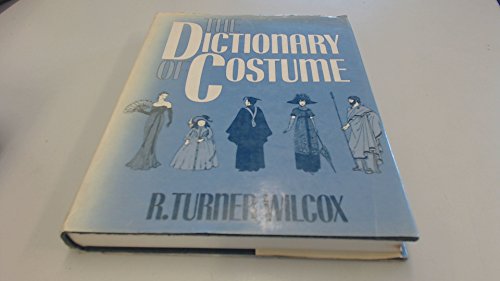 Beispielbild fr The Dictionary of Costume zum Verkauf von ThriftBooks-Dallas
