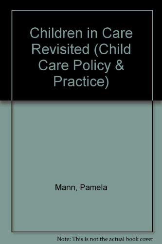 Imagen de archivo de Children in Care Revisited a la venta por Richard Sylvanus Williams (Est 1976)