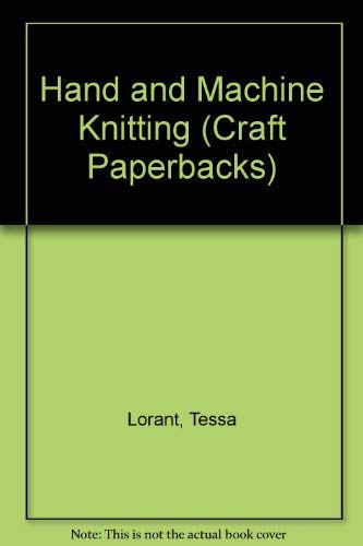 Imagen de archivo de Hand and Machine Knitting (Craft Paperbacks) a la venta por WorldofBooks