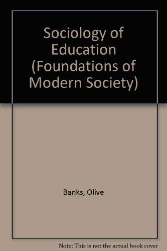 9780713409529: Sociology of Education (Foundations of Modern Society)