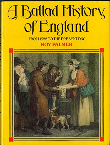 Beispielbild fr Ballad History of England: From 1588 to the Present Day zum Verkauf von WorldofBooks