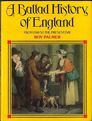 Imagen de archivo de Ballad History of England: From 1588 to the Present Day a la venta por WorldofBooks