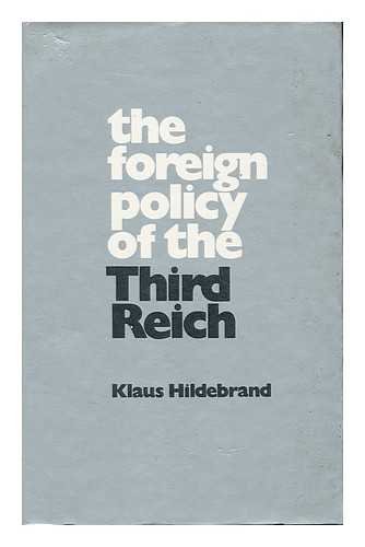 Stock image for The Foreign Policy of the Third Reich for sale by Kisselburg Military Books