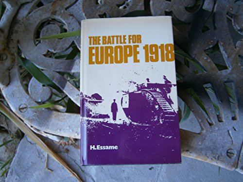 9780713411737: Battle for Europe, 1918 (British Battles S.)