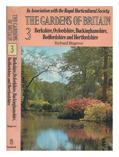 9780713411782: Gardens of Britain, Three: Berkshire, Oxfordshire, Buckinghamshire, Bedfordshire, Hertfordshire