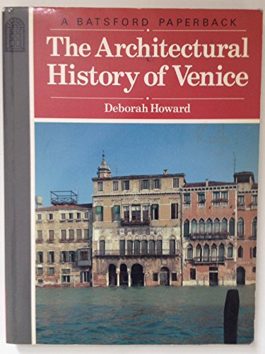 9780713411898: The Architectural History of Venice