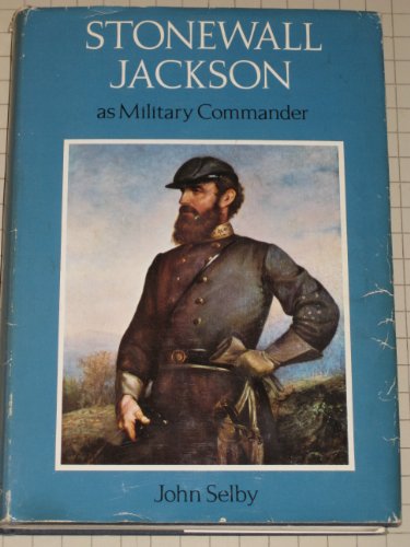 Imagen de archivo de Stonewall Jackson as Military Commander (Military Commanders) a la venta por Wonder Book