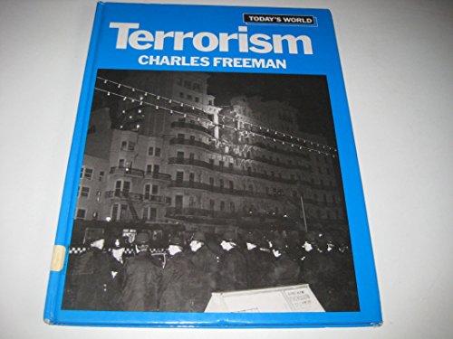 Terrorism in Today's World (9780713412307) by Freeman, Charles