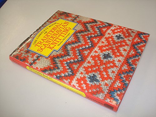 Beispielbild fr The Complete Book of Traditional Scandinavian Knitting zum Verkauf von WorldofBooks