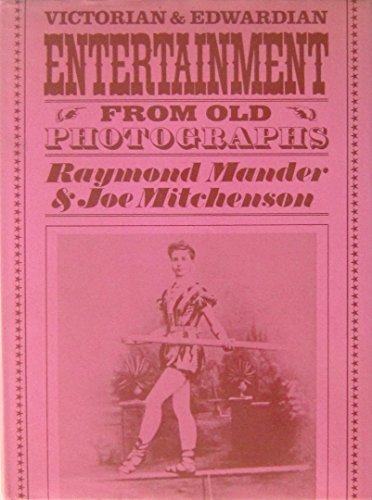 Stock image for Victorian and Edwardian Entertainment from Old Photographs for sale by Bookworks