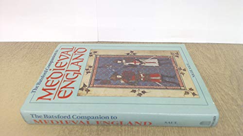 Imagen de archivo de The Batsford companion to medieval England a la venta por The Book Scouts