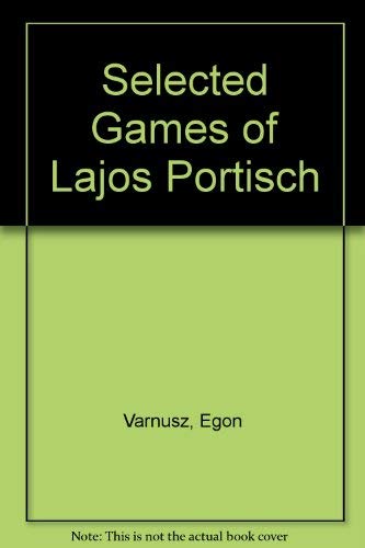 9780713413915: Selected Games of Lagos Portisch