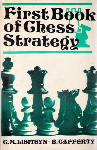 Book of Chess Strategy: 1st (9780713414233) by G. M. Lisitsin; Bernard Cafferty