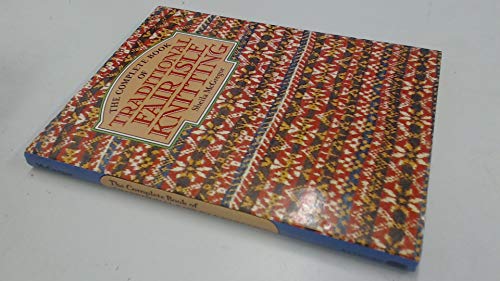 Beispielbild fr The Complete Book of Traditional Fair Isle Knitting zum Verkauf von WorldofBooks