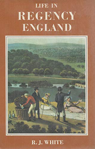 Imagen de archivo de Life in Regency England a la venta por Bay Used Books