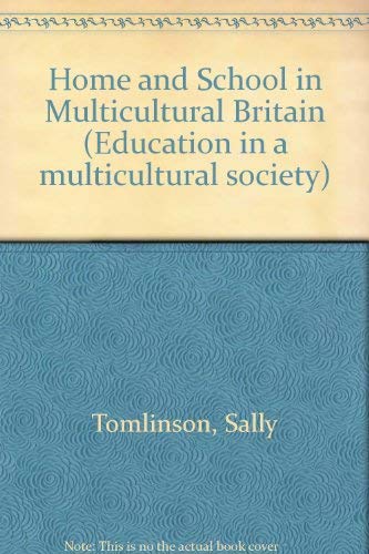 Home and School in Multicultural Britain (9780713414905) by Tomlinson, Sally