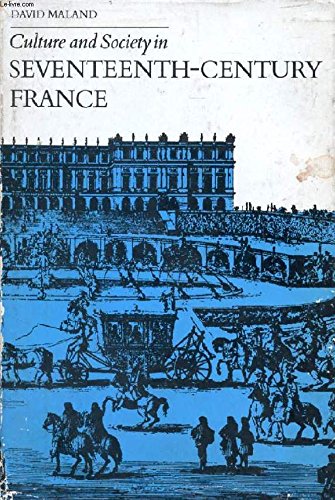 Stock image for Culture and Society In Seventeenth Century France (Illustrated) for sale by GloryBe Books & Ephemera, LLC