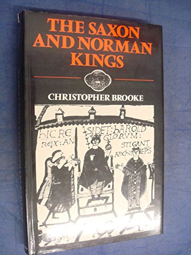 9780713415346: The Saxon and Norman Kings