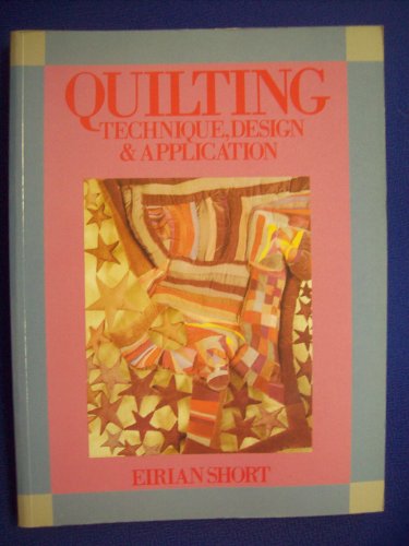 Stock image for Quilting Technique, Design & Application for sale by Chequamegon Books
