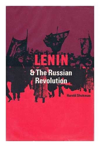 Lenin and the Russian Revolution (Landmarks in European History) (9780713416022) by Shukman, Harold.