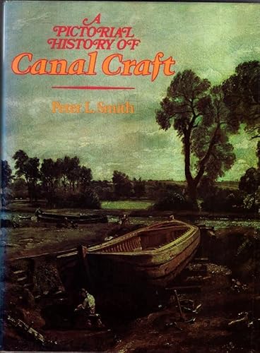 Stock image for A Pictorial History of Canal Craft for sale by RIVERLEE BOOKS