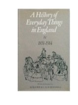 9780713416534: History of Everyday Things in England 1851-1914