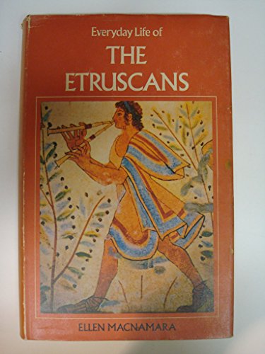 9780713416916: Everyday Life of the Etruscans (Everyday Life Series)