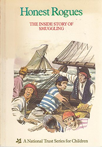 9780713417258: Honest Rogues: Inside Story of Smuggling