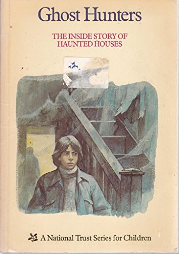 Stock image for Ghost Hunters: Inside Story of Haunted Houses (A National Trust series for children) for sale by WorldofBooks