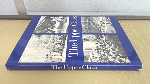 Stock image for The upper Class for sale by WEST WESSEX BOOKS