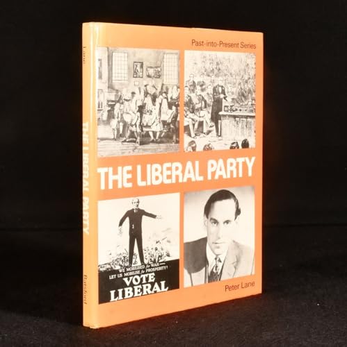 Imagen de archivo de The Liberal Party. a la venta por Southern Maryland Books