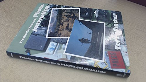 Stock image for Creative Techniques in Photojournalism for sale by AwesomeBooks