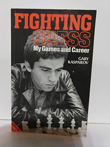 Beispielbild fr FIGHTING CHESS: MY GAMES AND CAREER zum Verkauf von Wonder Book